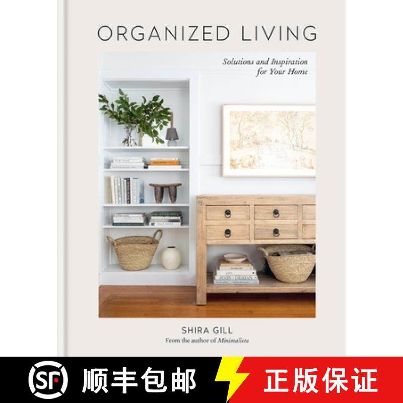 【3-4周达】Organized Living: Solutions and Inspiration for Your Home [9781784729257]