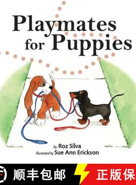 【3-4周达】Playmates for Puppies: with a family Dog Park Etiquette guide [9780989329064]