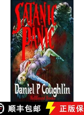 预订 Satanic Panic: A Homage to 1980's B-Movie Horror [9781948318662]