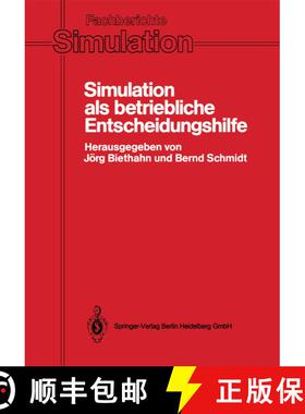【3-4周达】Simulation als betriebliche Entscheidungshilfe : Methoden, Werzeuge, Anwendungen [9783540173533]