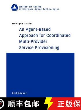【3-4周达】An Agent-Based Approach for Coordinated Multi-Provider Service Provisioning [9783764369224]