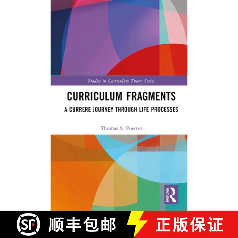 【3-4周达】Curriculum Fragments: A Currere Journey through Life Processes [9781032595771]