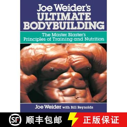 【3-4周达】Joe Weider's Ultimate Bodybuilding: The Master Blaster's Principles of Training and Nutrition [9780809247158]