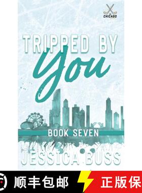 【3-4周达】Tripped By You: Forced Proximity Romance [9798987980187]