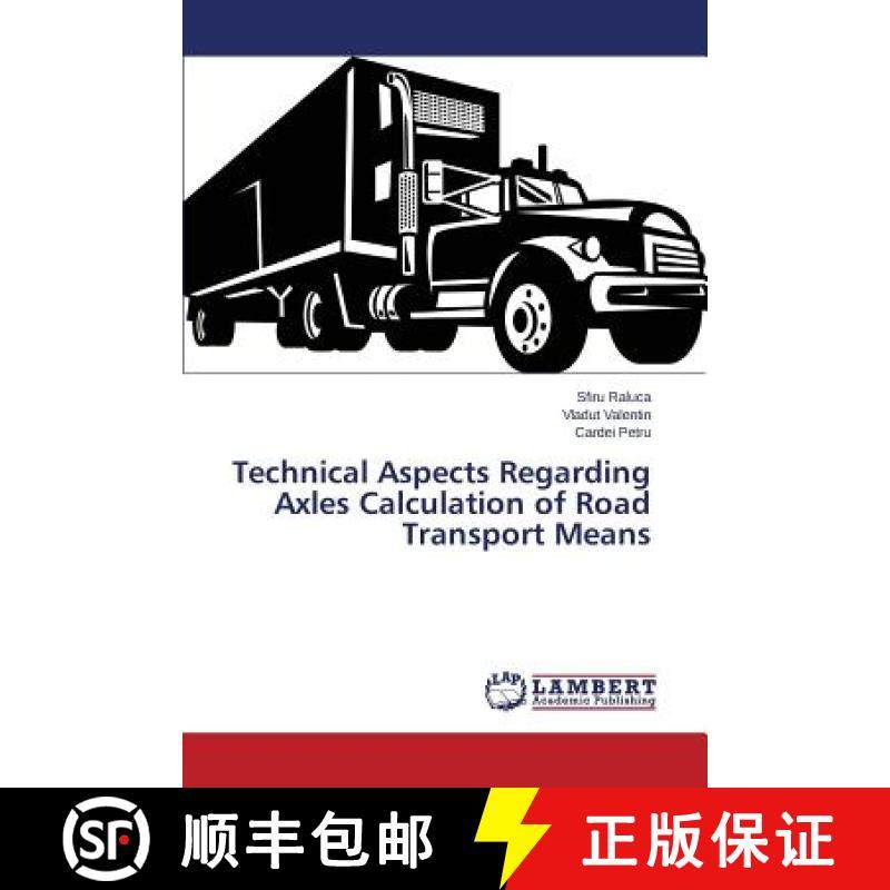 预订 Technical Aspects Regarding Axles Calculation of Road Transport Means [9783659395260]