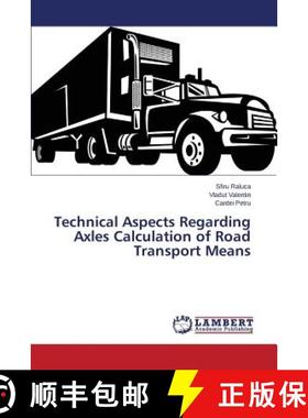 预订 Technical Aspects Regarding Axles Calculation of Road Transport Means [9783659395260]