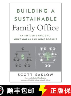 【3-4周达】Building a Sustainable Family Office: An Insider's Guide to What Works and What Doesn't [9781632998521]