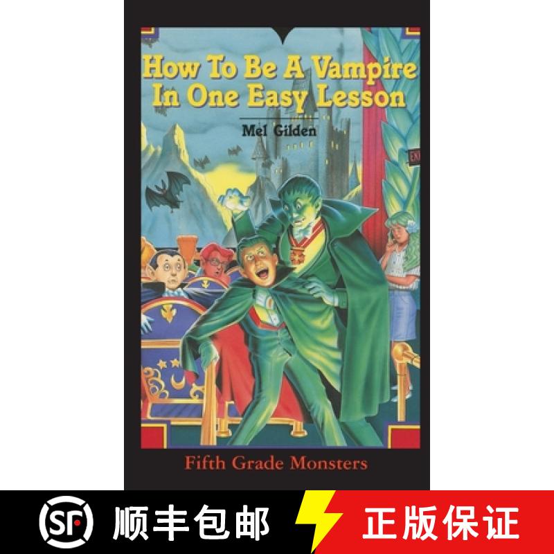 预订 How To Be A Vampire in One Easy Lesson: What's Worse Than Stevie Brickwald, the Bully Stevie Bri... [9781596877870]