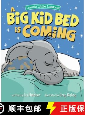 【3-4周达】A Big Kid Bed is Coming : How to Transition and Keep Your Toddler in Their Bed [9780998193632]
