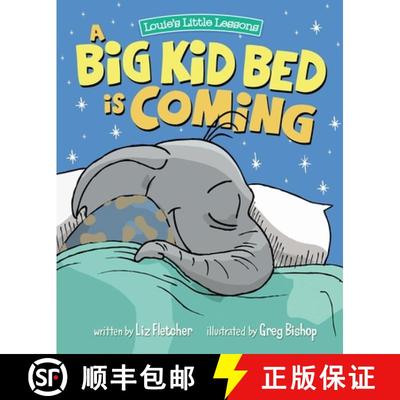 【3-4周达】A Big Kid Bed is Coming : How to Transition and Keep Your Toddler in Their Bed [9780998193632]