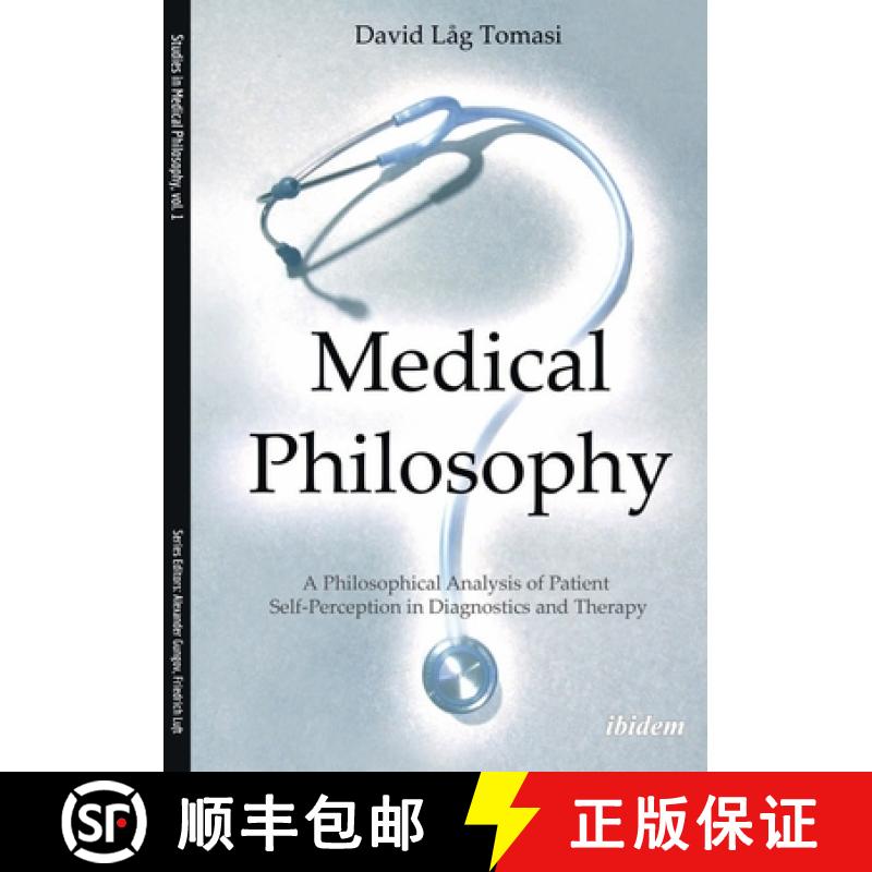 【3-4周达】Medical Philosophy - A Philosophical Analysis of Patient Self-Perception in Diagnostics an... [9783838209753]