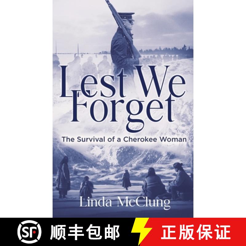 【3-4周达】Lest We Forget: The Survival of a Cherokee Woman [9798893760026]
