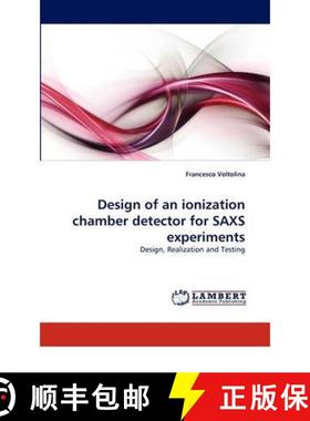 预订 Design of an Ionization Chamber Detector for Saxs Experiments [9783844395358]