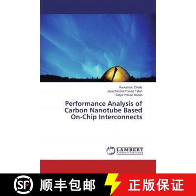 预订 Performance Analysis of Carbon Nanotube Based On-Chip Interconnects [9786200297389]