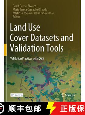 【3-4周达】Land Use Cover Datasets and Validation Tools : Validation Practices with QGIS (1st ed. 2022) [9783030910006]