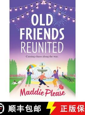 【3-4周达】Old Friends Reunited: The BRAND NEW laugh-out-loud feel-good read from #1 bestseller Maddi... [9781801621359]