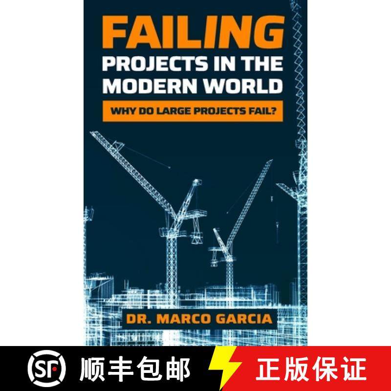【3-4周达】Failing Projects in the Modern World: Why Do Large Projects Fail? [9780796139658]