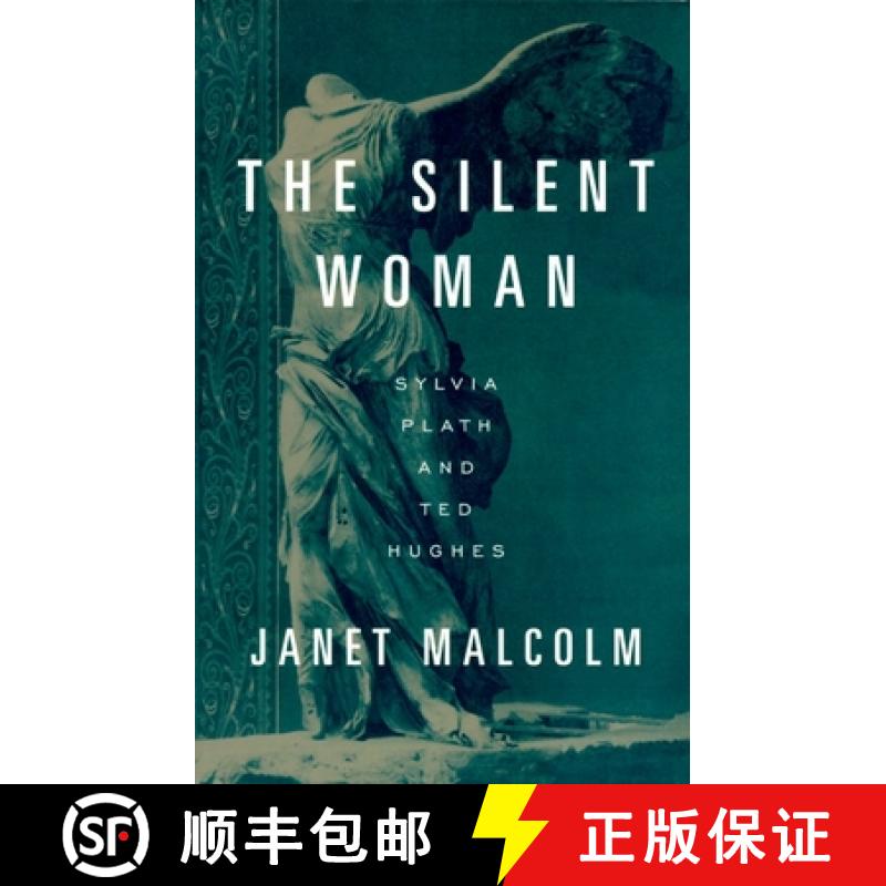 【3-4周达】The Silent Woman: Sylvia Plath and Ted Hughes [9780679751403]