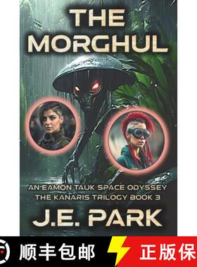 【3-4周达】The Morghul: An Eamon Tauk Space Odyssey - Book 3 [9781735094083]