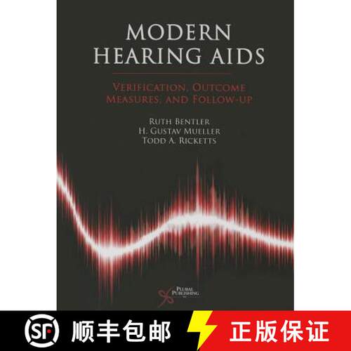 【3-4周达】精装 Modern Hearing Aids : Verification, Outcome Measures, and Follow-Up [9781597564823]