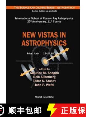 【3-4周达】New Vistas in Astrophysics, Procs of the Intl Sch of Cosmic Ray Astrophysics 20th Annivers... [9789810241698]