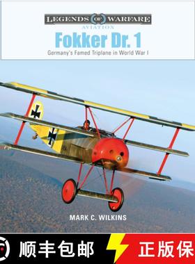 【3-4周达】Fokker Dr. 1: Germany's Famed Triplane in World War I: Germany's Famed Triplane in World W... [9780764359682]