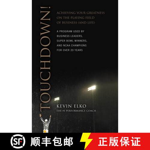Touchdown!: Achieving Your Greatness on the Playing Field of Business (and Life) (paperback) [9780133552058]