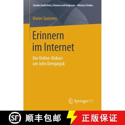 【3-4周达】Erinnern im Internet : Der Online-Diskurs um John Demjanjuk (1. Aufl. 2018) [9783658207274]