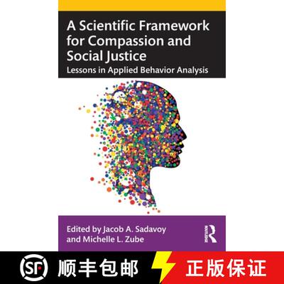 【3-4周达】A A Scientific Framework for Compassion and Social Justice: Lessons in Applied Behavior An... [9780367676186]