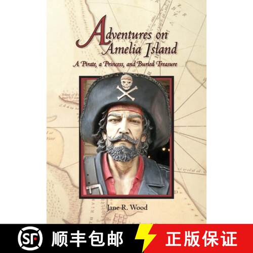 【3-4周达】Adventures on Amelia Island: A Pirate, A Princess and Buried Treasure [9780979230400]