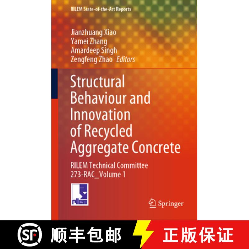 【3-4周达】Structural Behaviour and Innovation of Recycled Aggregate Concrete: Rilem Technical Commit... [9783031841354]