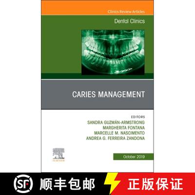 【3-4周达】Caries Management, an Issue of Dental Clinics of North America: Volume 63-4 [9780323673372]