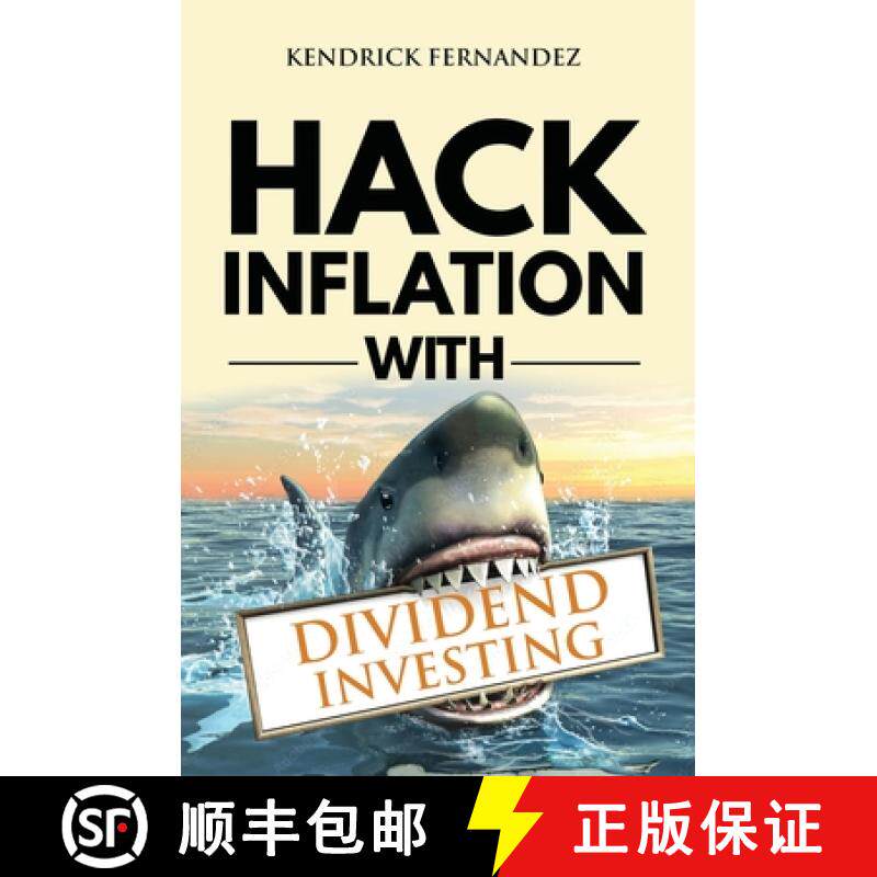 预订 Hack Inflation with Dividend Investing: Profit from Inflation with a Powerful Dividend Investing... [9781922659613]