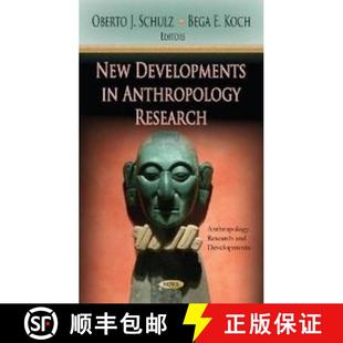 Edited and Oberto Developments Anthropology 9781620818985 Koch New Research. Schulz Bega 4周达