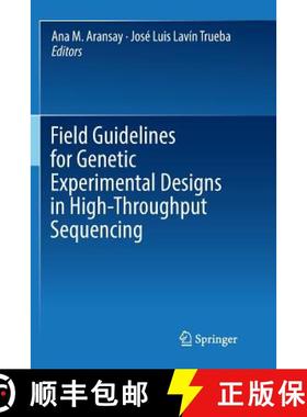 【3-4周达】Field Guidelines for Genetic Experimental Designs in High-Throughput Sequencing [9783319810188]