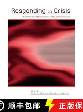 【3-4周达】Responding to Crisis: A Rhetorical Approach to Crisis Communication [9780805840605]
