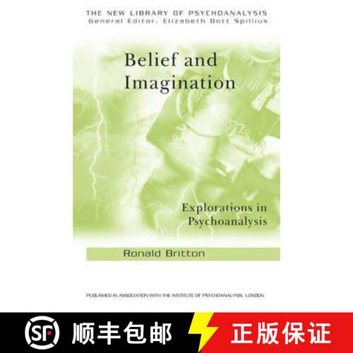 【3-4周达】Belief and Imagination : Explorations in Psychoanalysis [9780415194389]