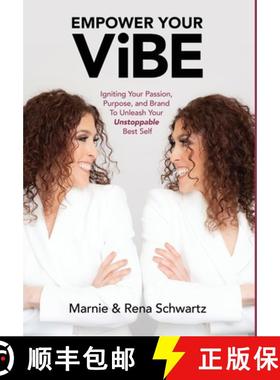 【3-4周达】Empower Your Vibe: Igniting Your Passion, Purpose, and Brand To Unleash Your Unstoppable B... [9781777986711]