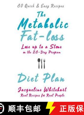 【3-4周达】Metabolic Fat-loss Diet Plan: Lose up to a Stone on the 28-Day Program [9780995531864]