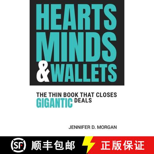 【3-4周达】精装 Hearts, Minds & Wallets: The Thin Book That Closes Gigantic Deals [9798822979819]