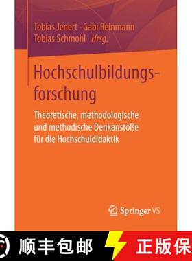 【3-4周达】Hochschulbildungsforschung: Theoretische, Methodologische Und Methodische Denkanstoesse Fu... [9783658203085]
