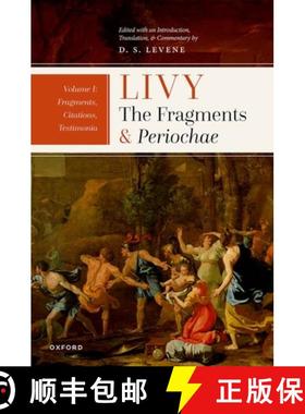 【3-4周达】Livy: The Fragments and Periochae Volume I: Fragments, Citations, Testimonia [9780192871220]