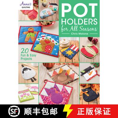 【3-4周达】Pot Holders for all Seasons: 20 Fun & Easy Projects [9781590126707]