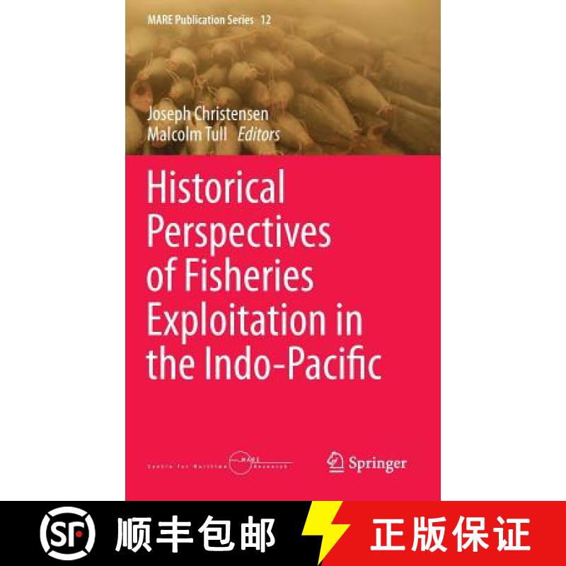 【4周达】Historical Perspectives of Fisheries Exploitation in the Indo-Pacific [9789401787260]