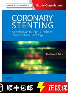 【3-4周达】Coronary Stenting: A Companion to Topol's Textbook of Interventional Cardiology: Expert Co... [9781455707645]