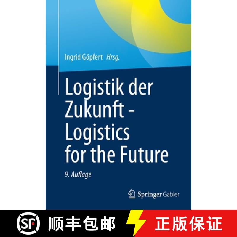 【4周达】Logistik Der Zukunft - Logistics for the Future [9783658374433]