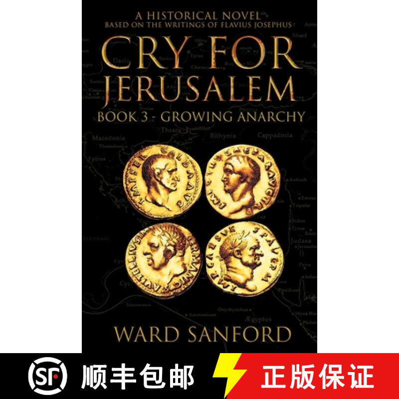 【3-4周达】Cry for Jerusalem - Book 3 67-69 CE: Growing Anarchy: Growing Anarchy [9781950645046]