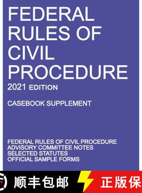 【3-4周达】Federal Rules of Civil Procedure; 2021 Edition (Casebook Supplement): With Advisory Commit... [9781640020924]