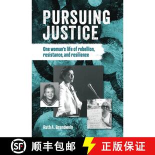 【3-4周达】Pursuing justice: One Woman's Life of Rebellion, Resistance, Resilience [9781962849210]