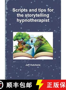 【3-4周达】Scripts and tips for the storytelling hypnotherapist [9780244997748]